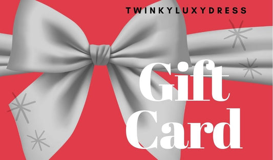 TwinkyLuxyDress E-Gift Card